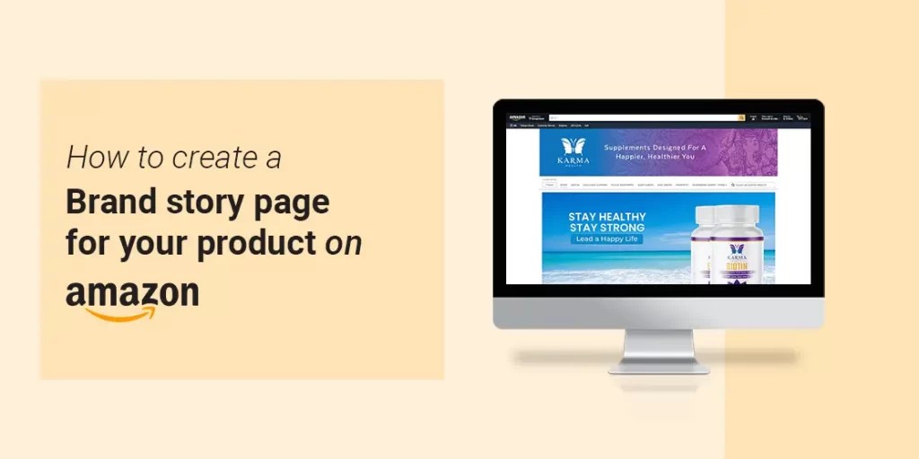 How to Create an Amazon Brand Story Feature Tell Your Brand Story on Amazon