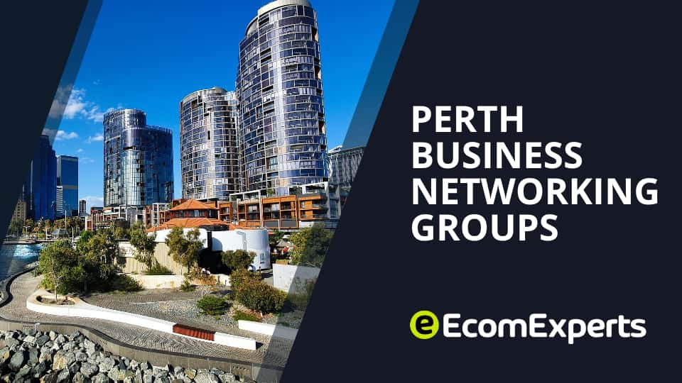 Business Networking Groups & Networking Events in Perth