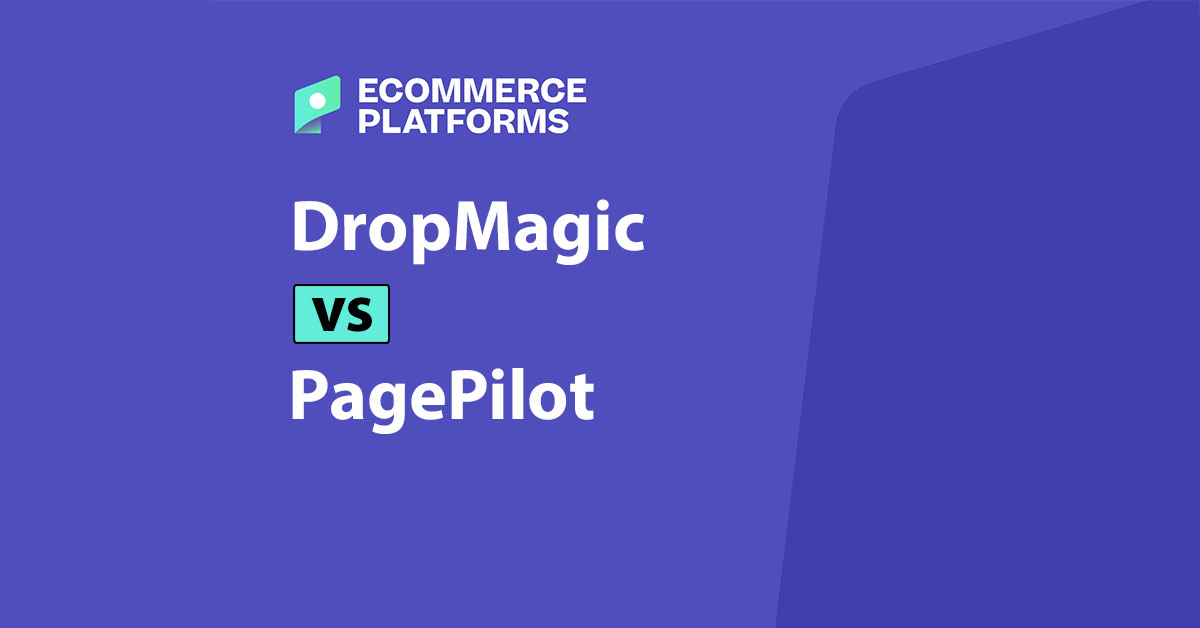 DropMagic vs PagePilot: Which AI Shopify Builder Do You Actually Need?