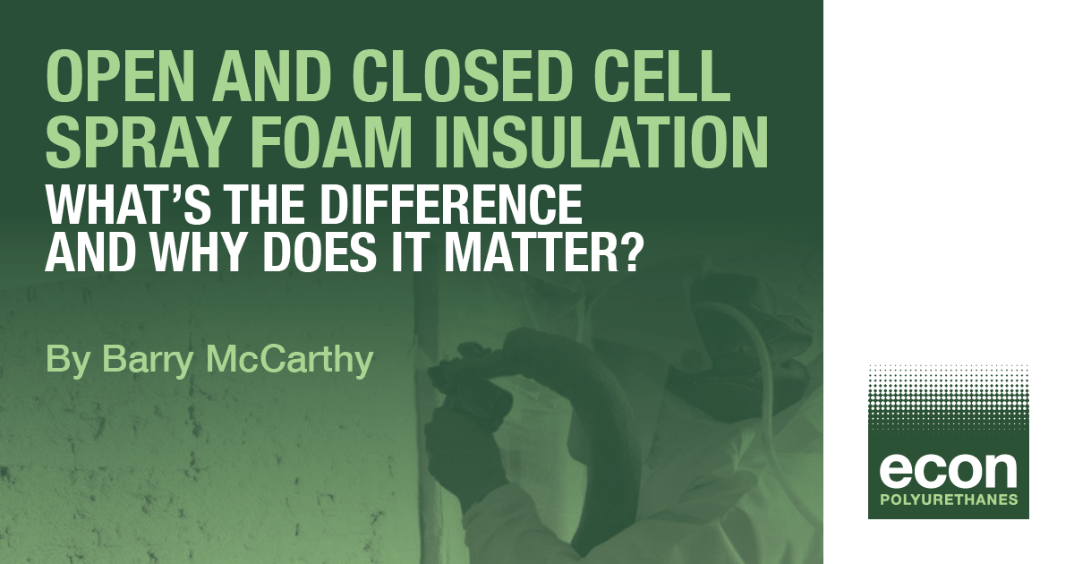 Open and Closed Spray Foam Roof Insulation Difference ECON