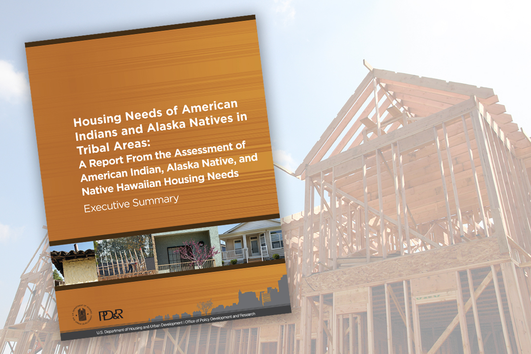 Housing Needs of American Indians and Alaska Natives in Tribal Areas A