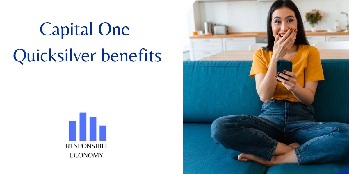 Capital One Quicksilver benefits Responsible Economy