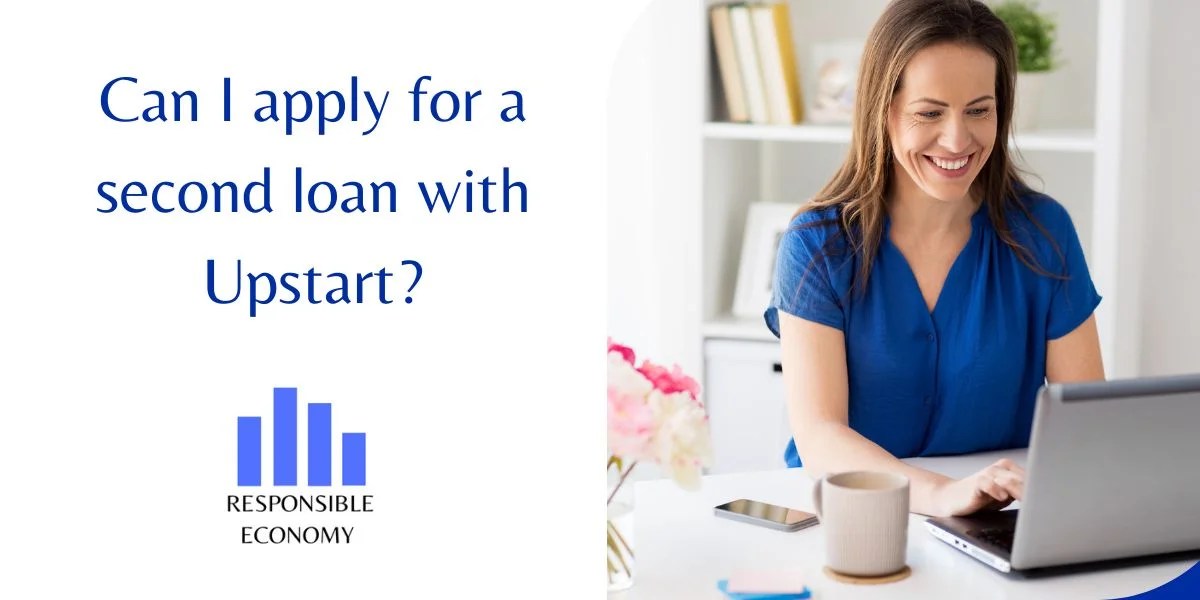 Upstart second loan, how to apply Responsible Economy