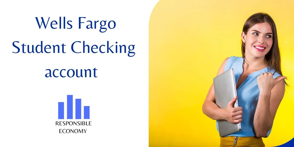 Wells Fargo Student and Teen Checking account review 2024 Responsible