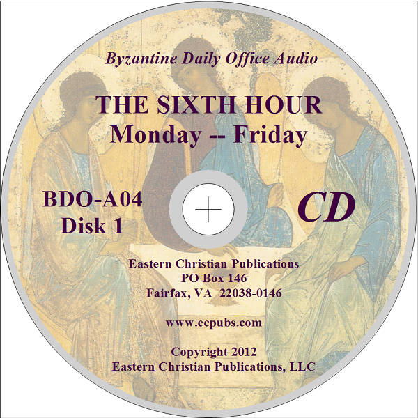 Byzantine Daily Office Audio CD Sixth Hour Eastern Christian