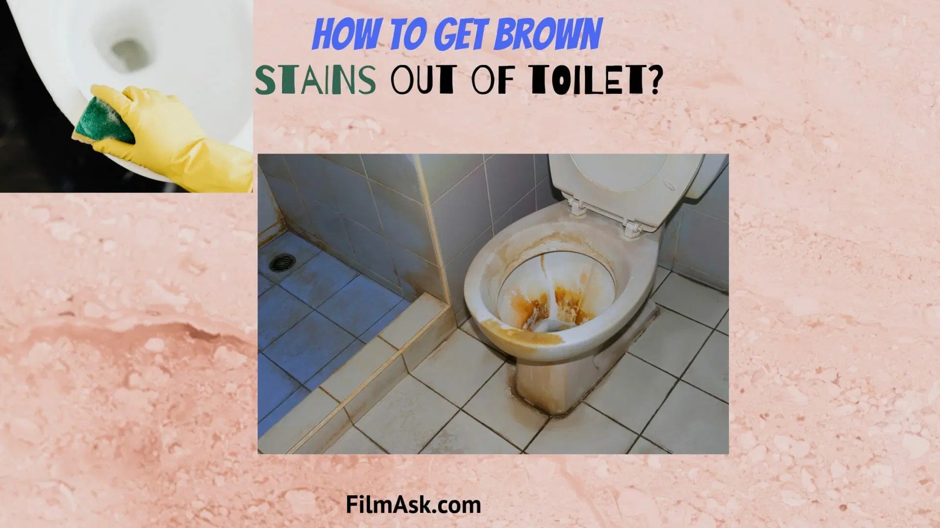 How To Get Brown Stains Out Of Toilet? Toiletever