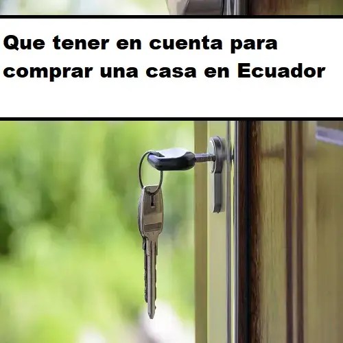 Que tener en cuenta para comprar una casa en Ecuador 2024 ecu11
