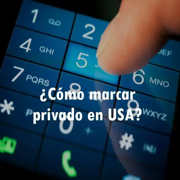 ¿Cómo marcar privado en USA? 2024 ecu11