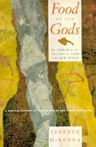 Food of the Gods : The Search for the Original Tree of Knowledge: A Radical History of Plants, Drugs, and Human Evolution Food of the Gods : The Search for the Original Tree of Knowledge: A Radical History of Plants, Drugs, and Human Evolution