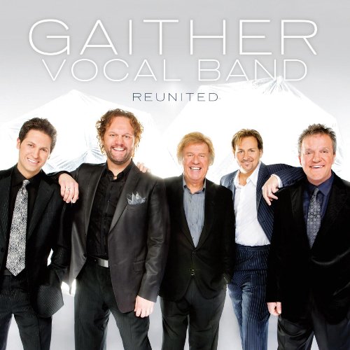 Reunited by Gaither Vocal Band album cover