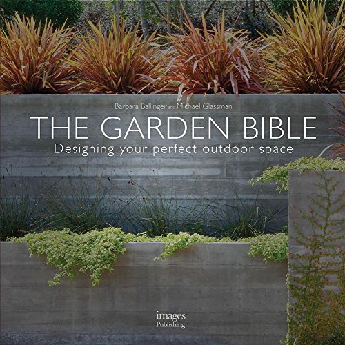 ^^Read Online The Garden Bible Designing Your Perfect Outdoor Space