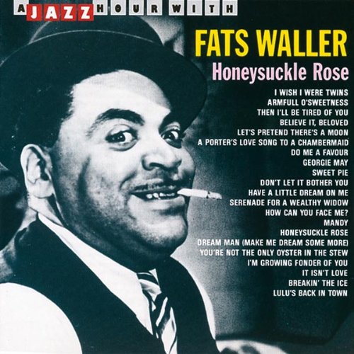Image Fats Waller Honeysuckle Rose.jpg LyricWiki FANDOM powered by Wikia