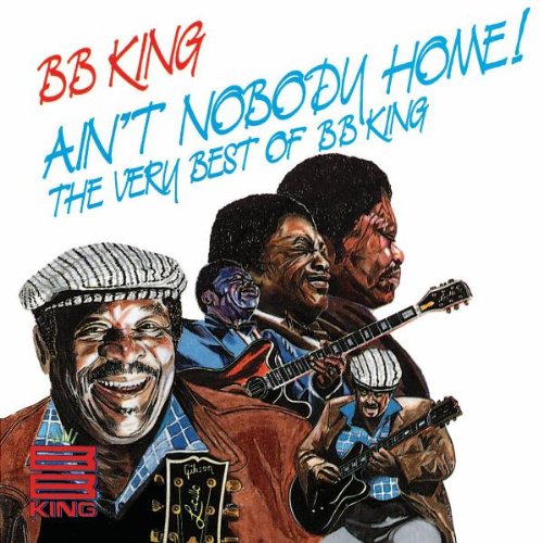 B.B. King Album «Ain't nobody homeThe very best of»