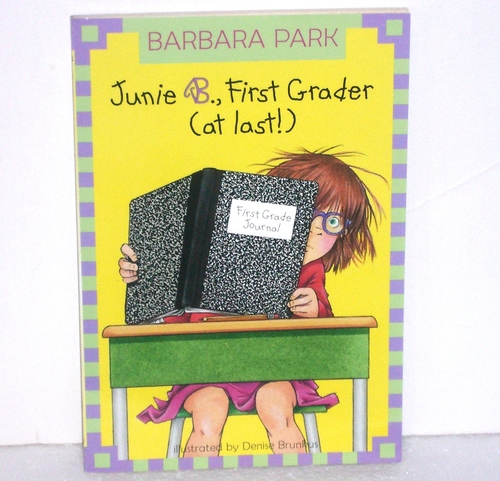 Junie B., First Grader (at Last!) (Junie B. Jones, No. 18) Barbara