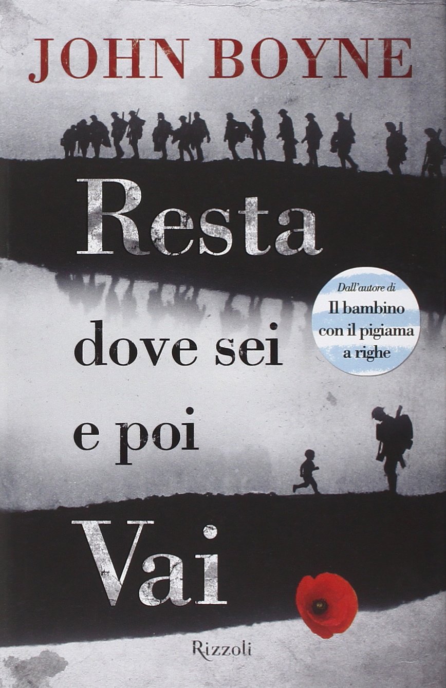 Geeky Bookers Recensione "Resta dove sei e poi vai" di John Boyne