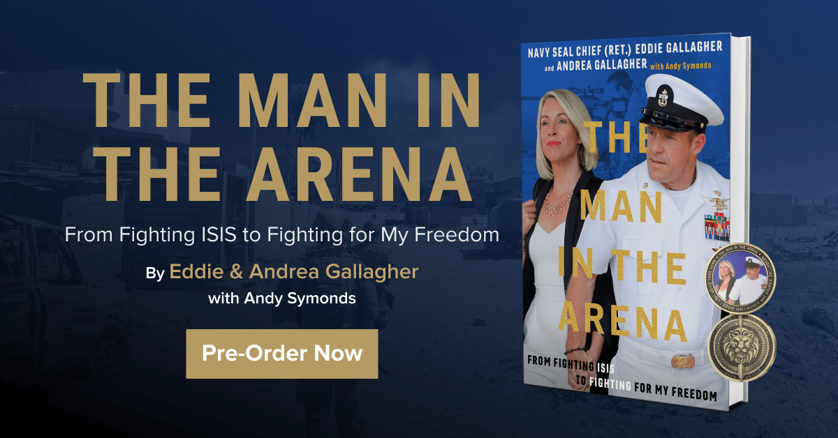 The Man in the Arena The true story of Navy SEAL Chief Eddie