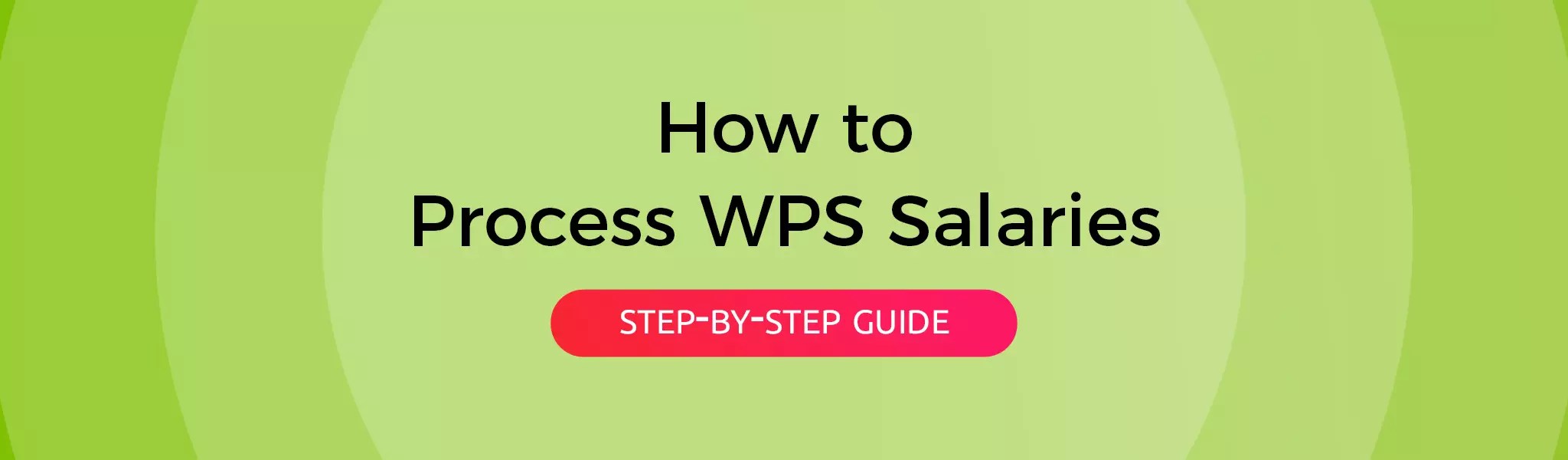 A StepbyStep Guide to Process Your WPS Payroll