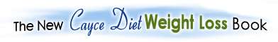Edgar Cayce's Diet Plan for Optimal Health and Weight Loss
