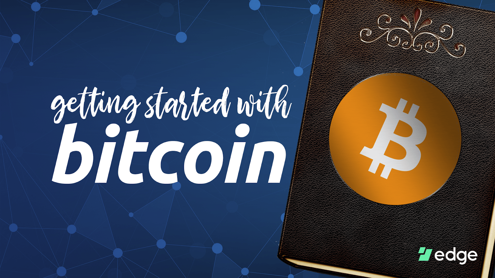 Edge Getting Started with Bitcoin Edge