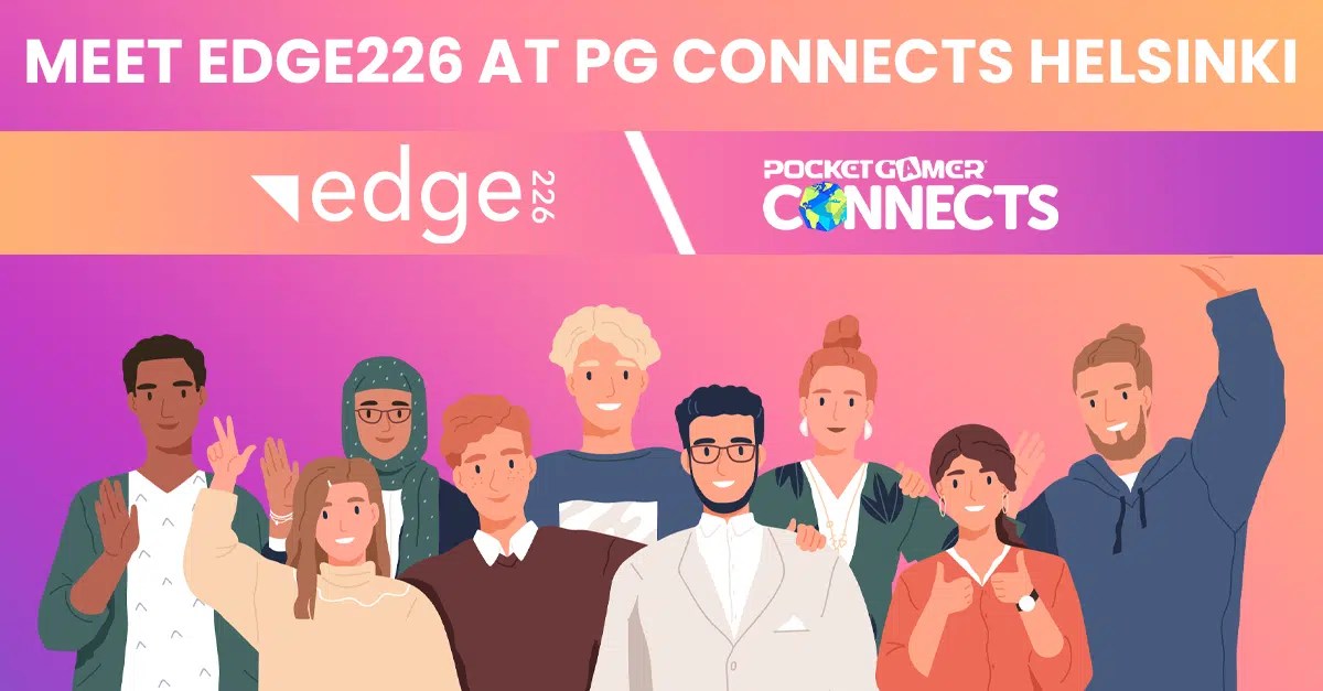 Edge226 at Pocket Gamer Connects Helsinki Edge226