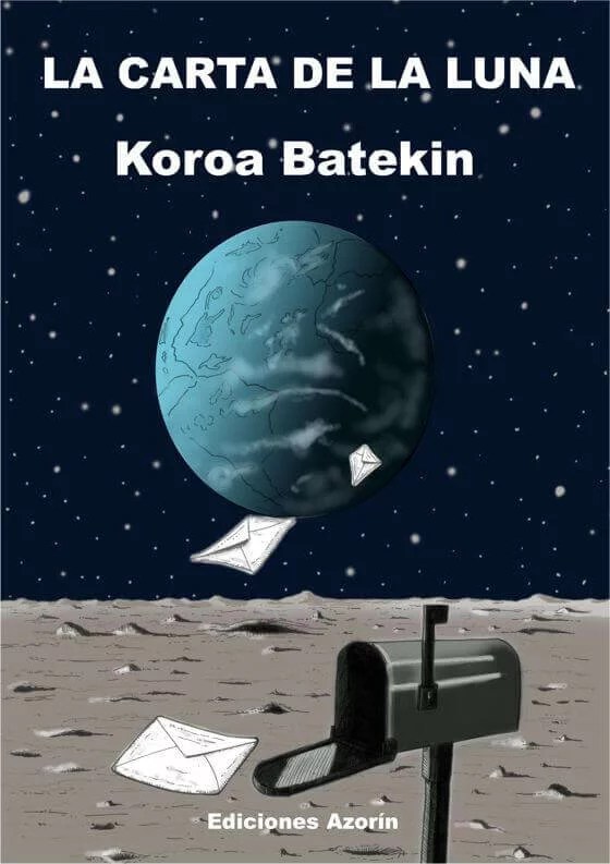 LA CARTA DE LA LUNA. KOROA BATEKIN GRUPO EDITORIAL PÉREZAYALA