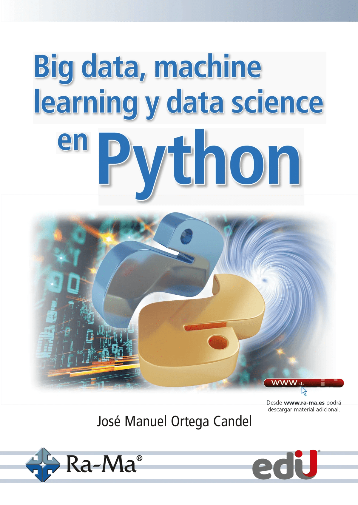 Big data, machine learning y data science en python Ediciones de la U