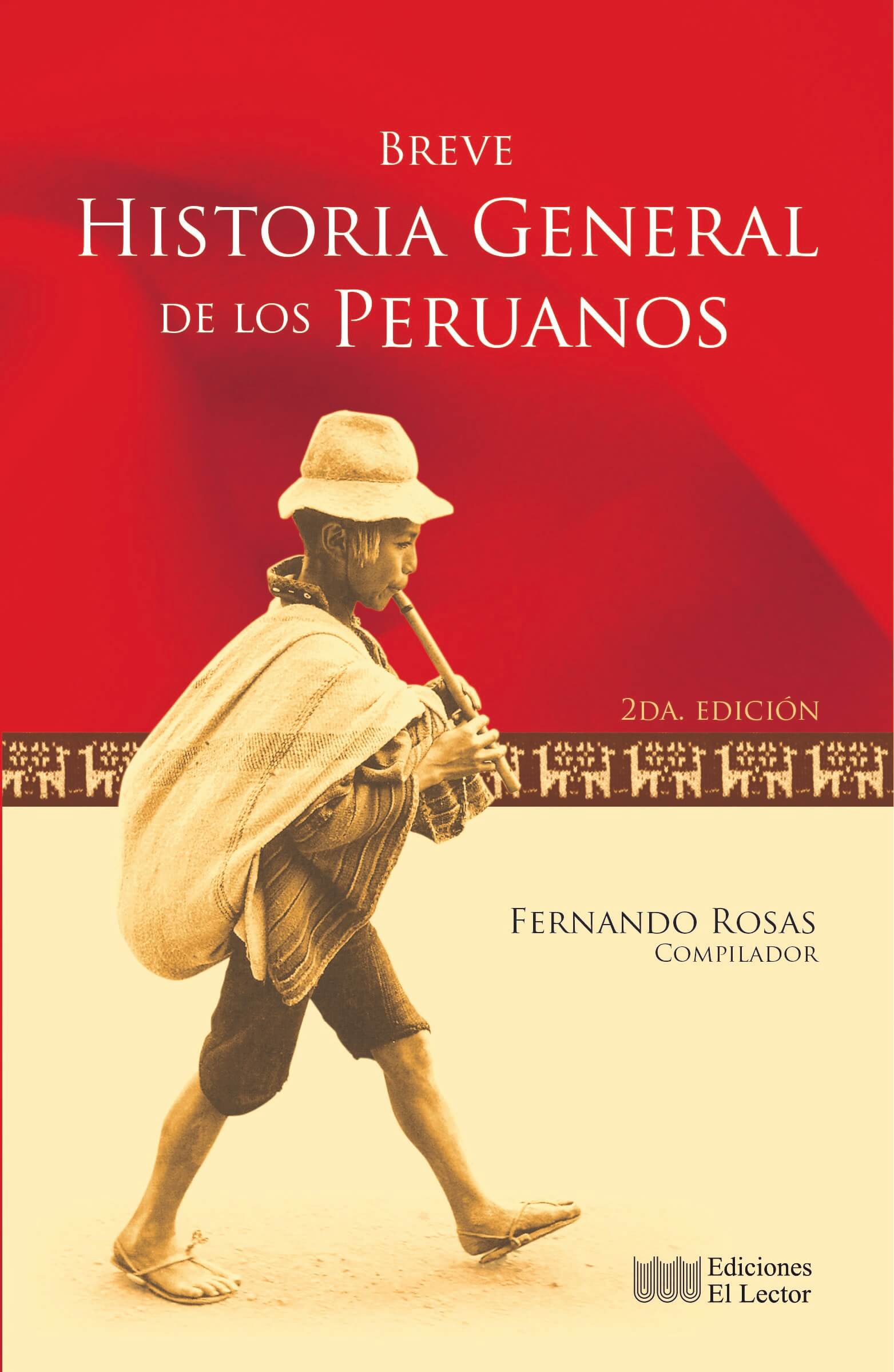 Breve historia general de los peruanos Ediciones El Lector