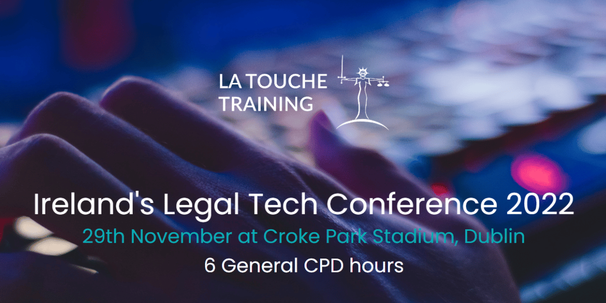 Ireland's Legal Tech Conference 2022 eDiscovery Today by Doug Austin