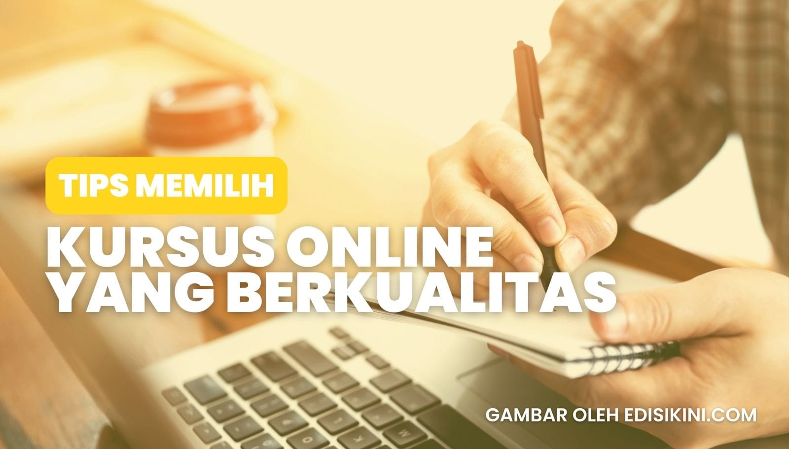 Ingin Meningkatkan Skill? Inilah Tips Memilih Kursus Online yang