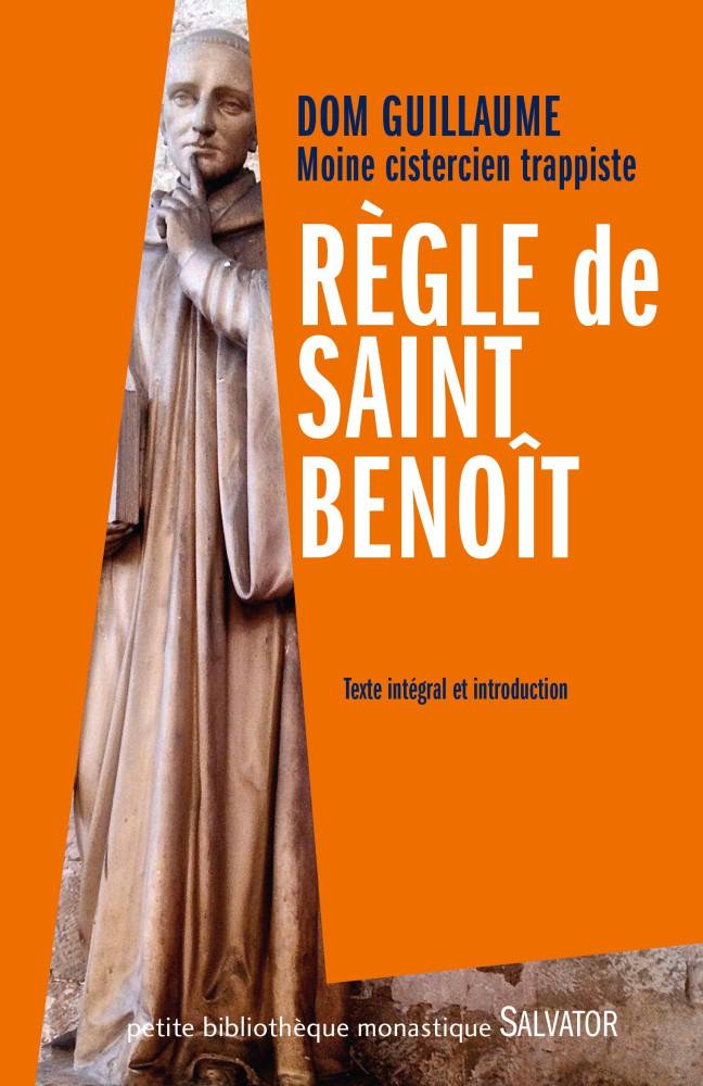 RÈGLE DE SAINT BENOÎT Salvator