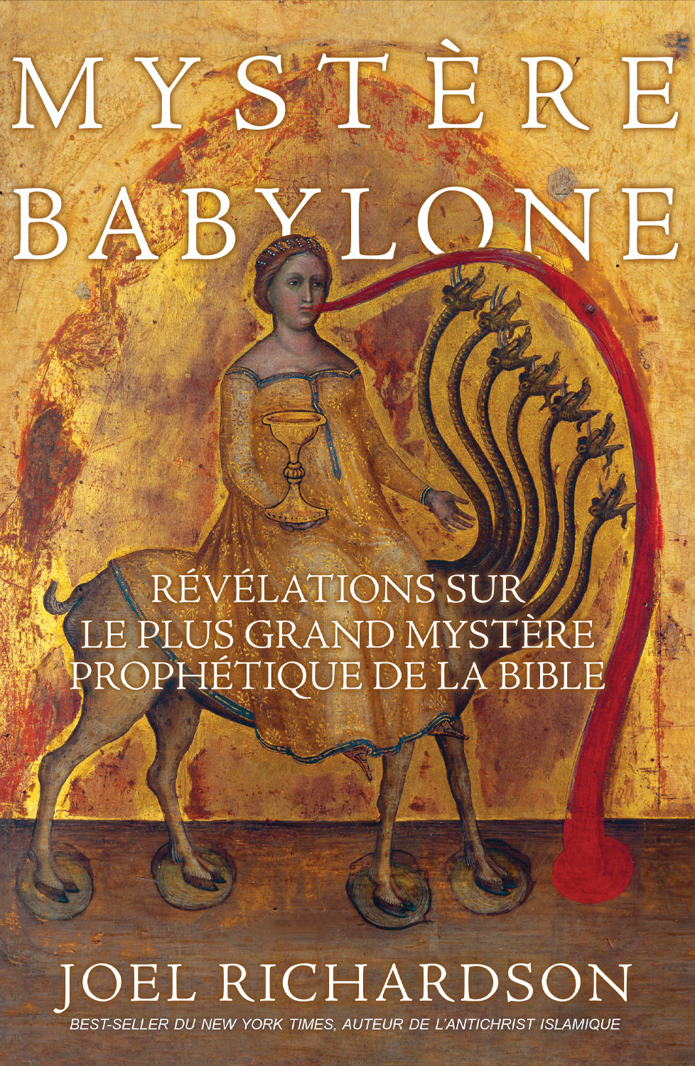 Mystère Babylone Révélations sur le plus grand mystère