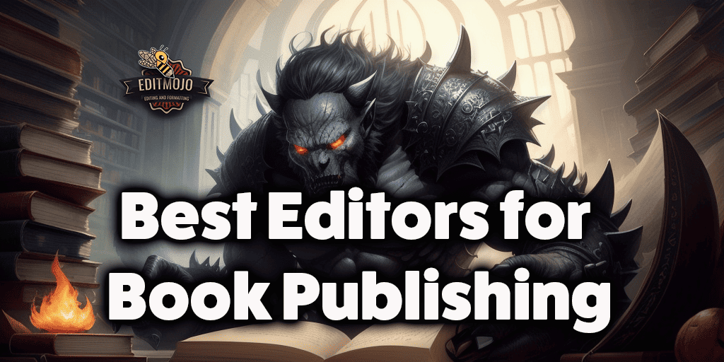 Best Editors for Book Publishing Your Gateway to a Masterpiece