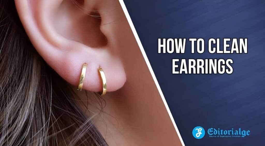 Unlock the Sparkle How to Clean Earrings for a Gleaming Look