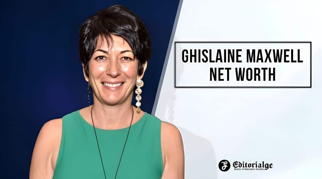 Ghislaine Maxwell Net Worth, Full Bio, and Latest Career Updates in 2024