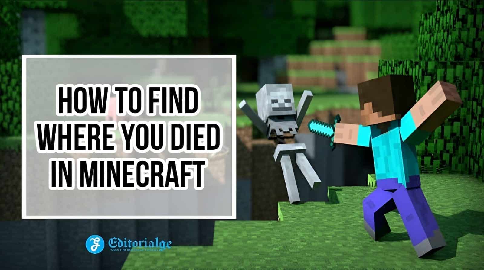 How to Find Where You Died in Minecraft? [Updated in 2024]