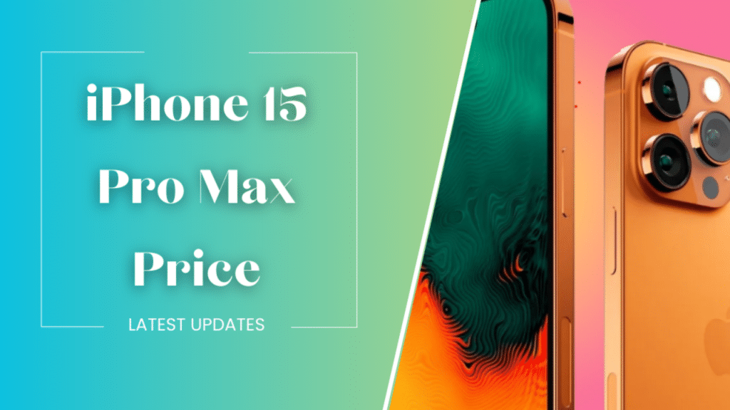 iPhone 15 Pro Max Price in India Is It Worth the Hype?