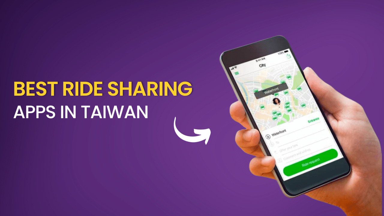 20 Best Ride Sharing Apps in Taiwan for Safe Traveling