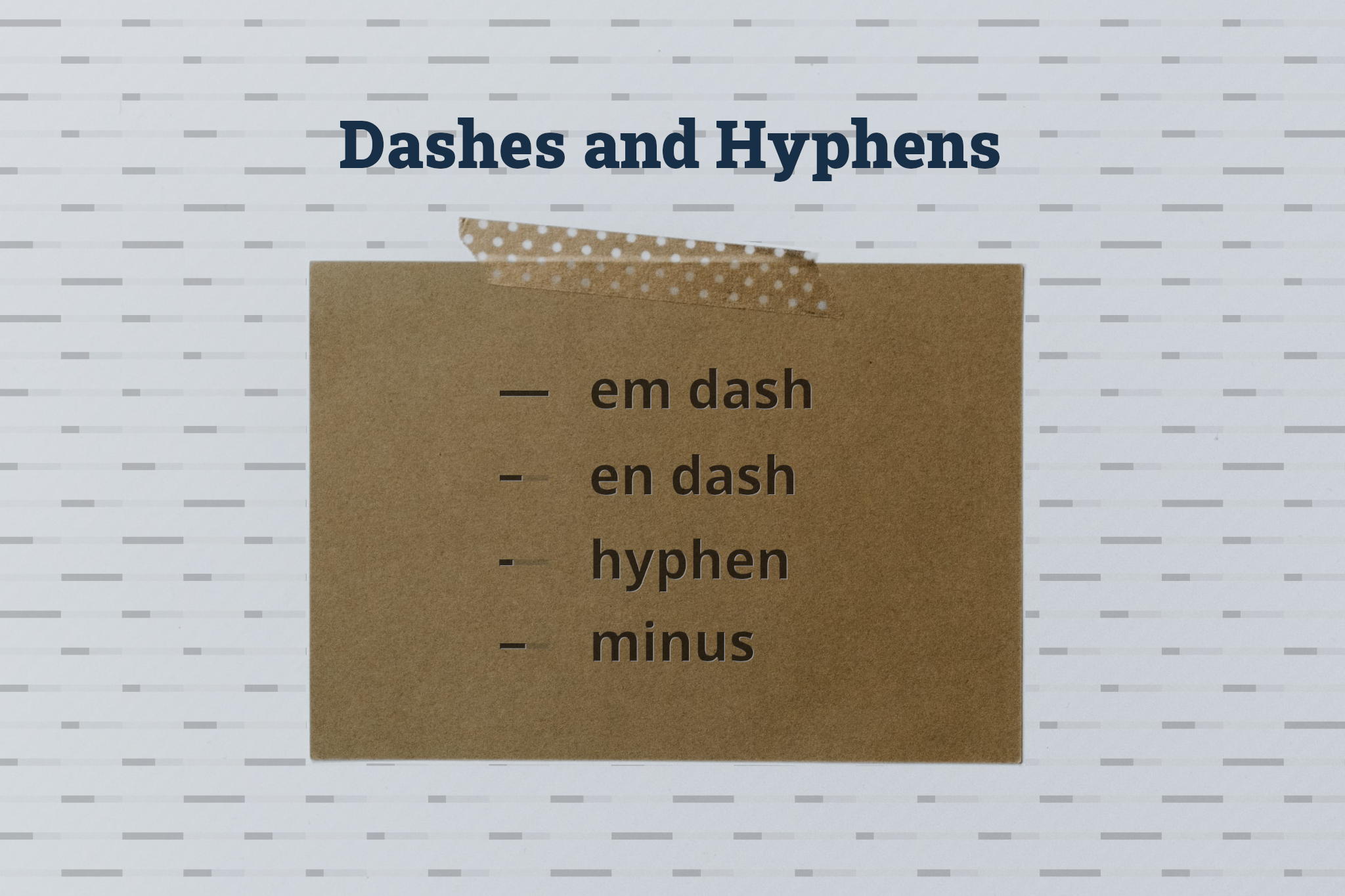 Em Dash, En Dash, Hyphen How They Are Different The Editor’s Manual