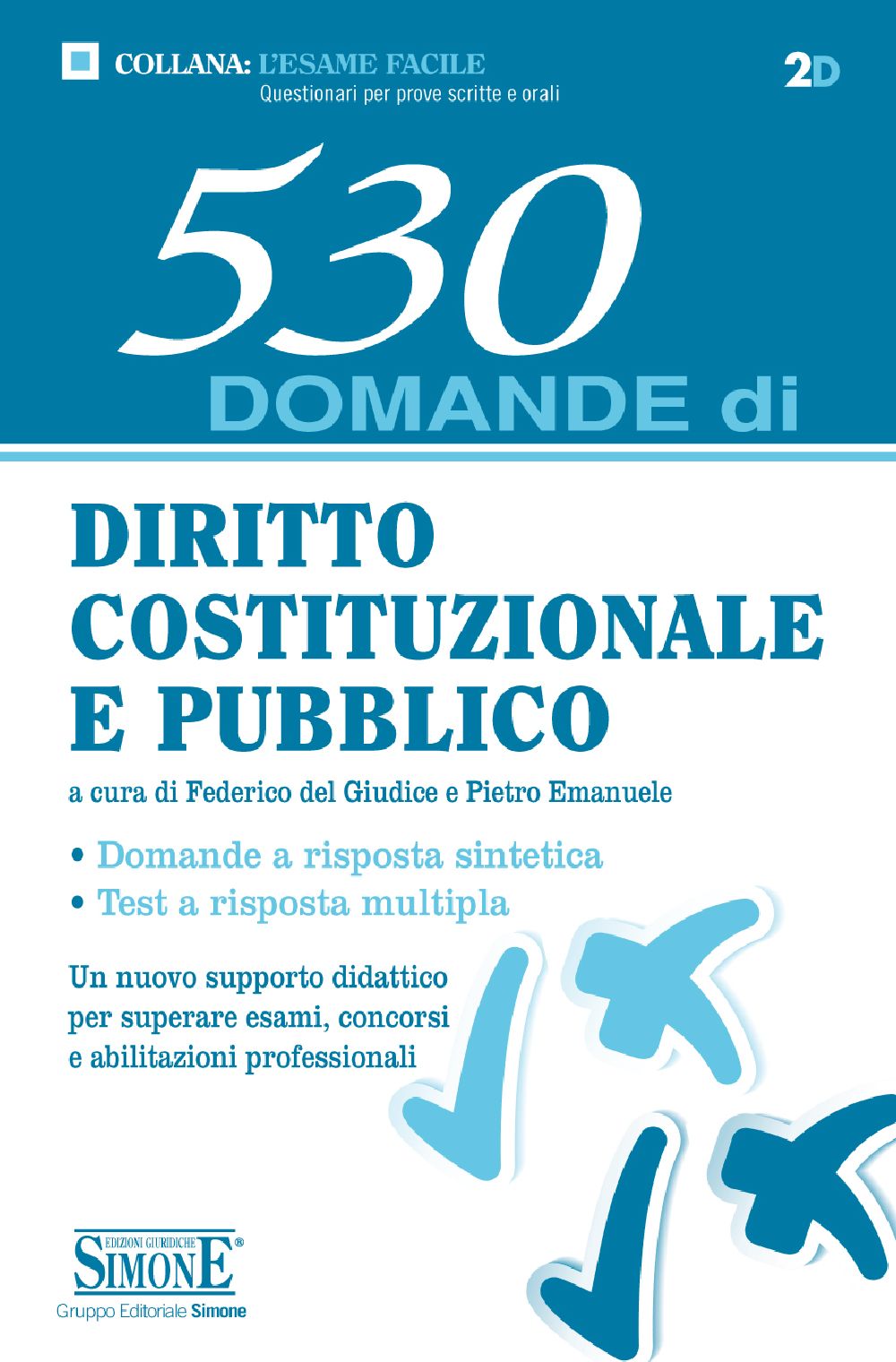 530 domande di Diritto Costituzionale e Pubblico 2D Edizioni Simone