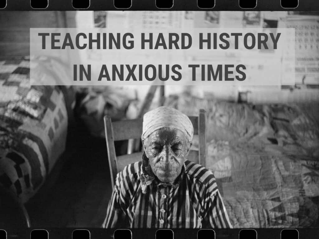 Class 12 Teaching Hard History In Anxious Times Ed Methods