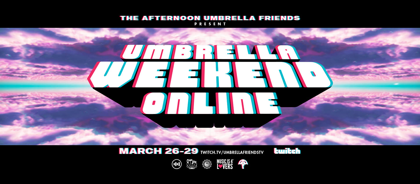 Umbrella Weekend Online to Host 50+ Hours Of NonStop Music EDM Identity