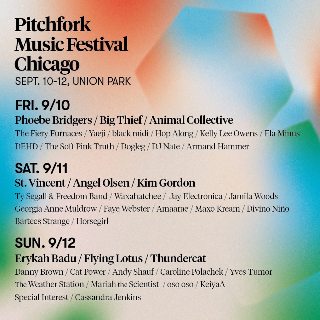 Pitchfork Music Festival Announces 2021 Lineup EDM Identity