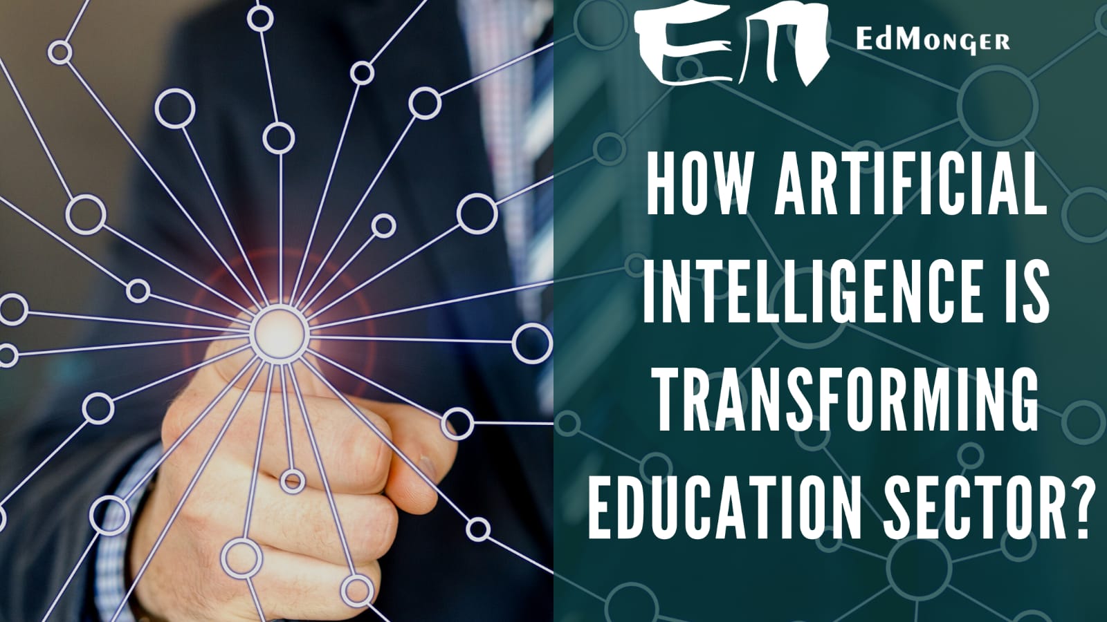 How Artificial Intelligence is Transforming Education Sector? Edmonger