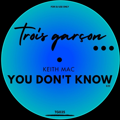 keith mac You Don't Know [TG035] EDM Waves Free Download