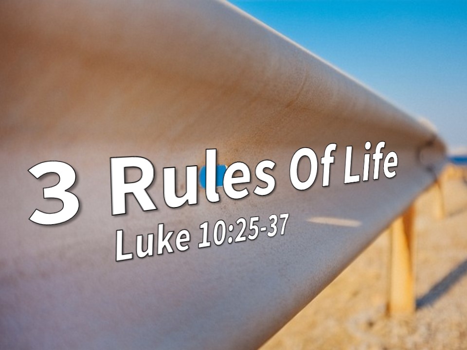 Three Rules of Life Robison Street church Of Christ