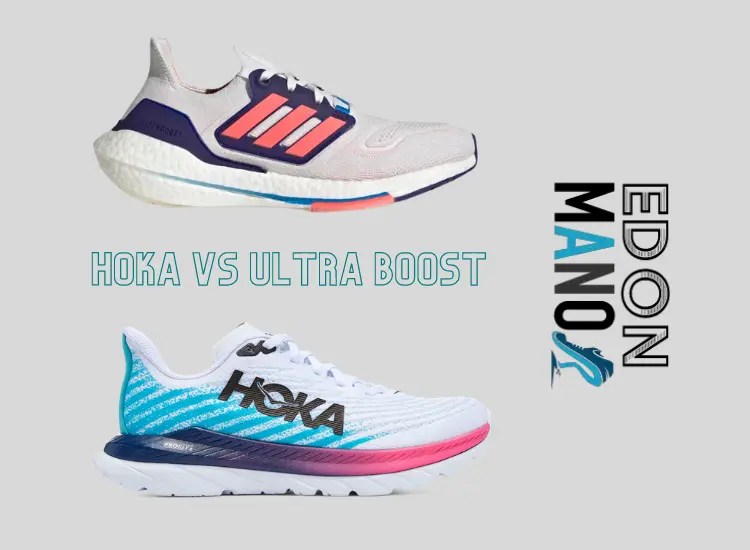 Hoka vs Ultra Boost Edon Manor