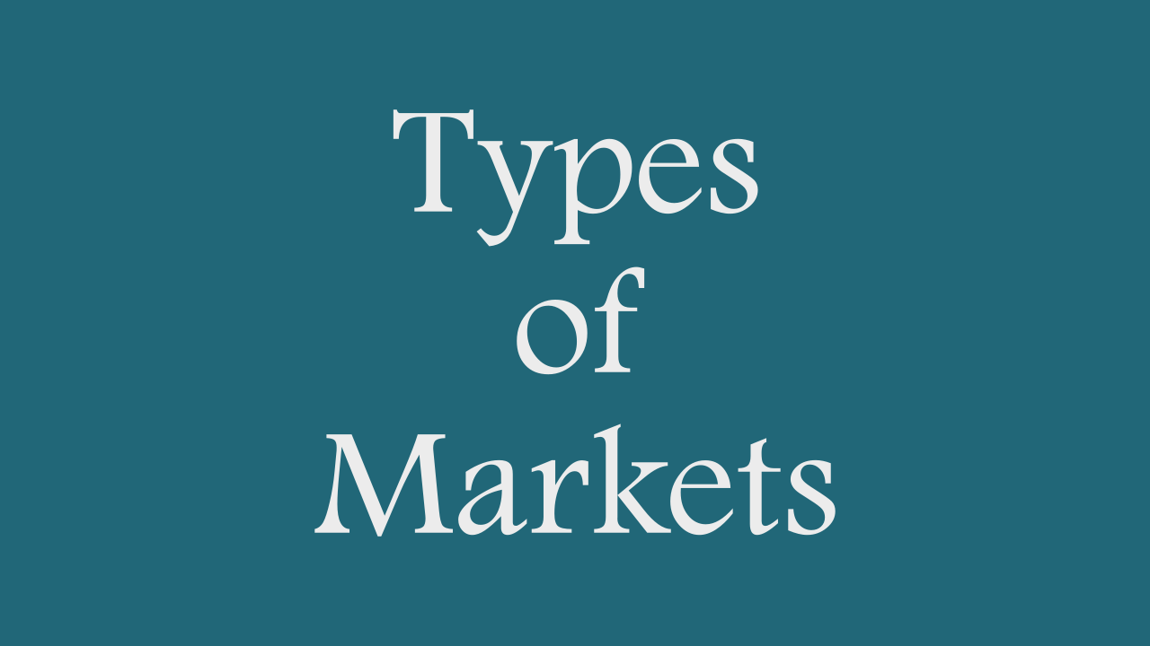 Types of Market