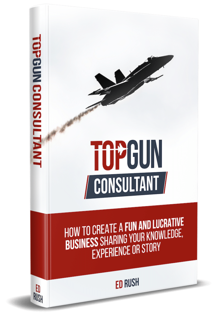 Top Gun Consultant Ed Rush Business Growth Acceleration Mentor