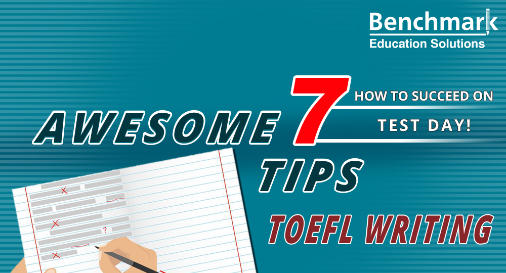 TOEFL Writing Awesome 7 Tips Helps to Master