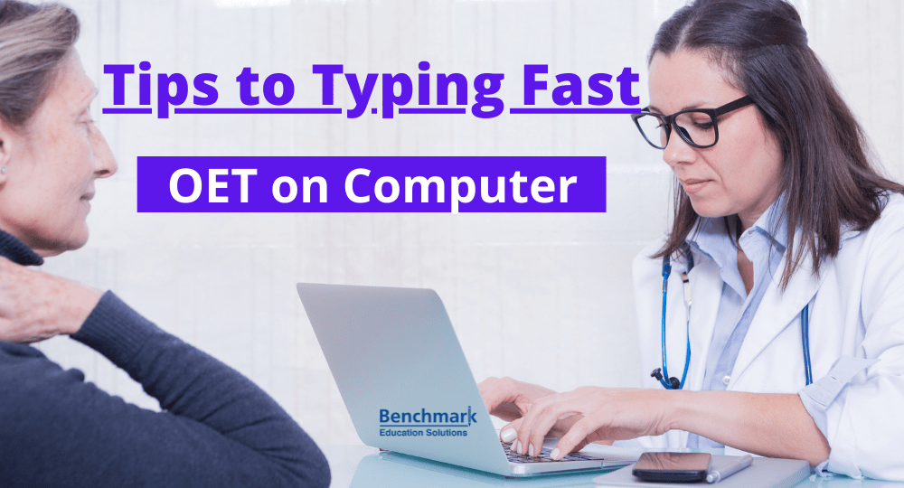 Speed Typing Tips for OET on Computer & OET at Home Exam Success